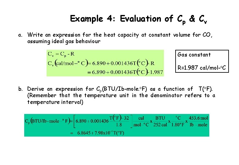 Example 4: Evaluation of Cp & Cv a. Write an expression for the heat