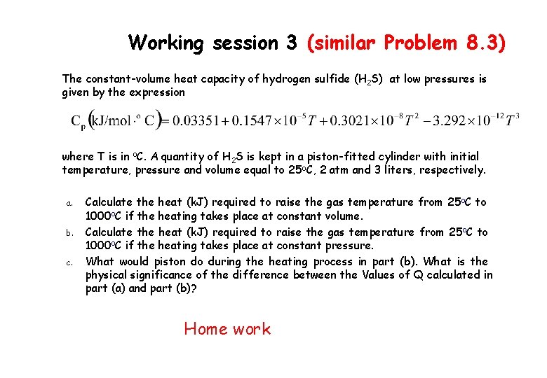 Working session 3 (similar Problem 8. 3) The constant-volume heat capacity of hydrogen sulfide