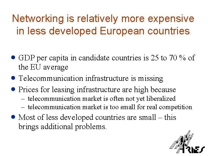 Networking is relatively more expensive in less developed European countries · GDP per capita