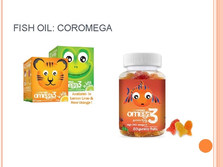 FISH OIL: COROMEGA 