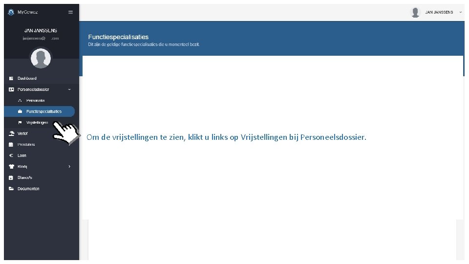 Om de vrijstellingen te zien, klikt u links op Vrijstellingen bij Personeelsdossier. Het betreft
