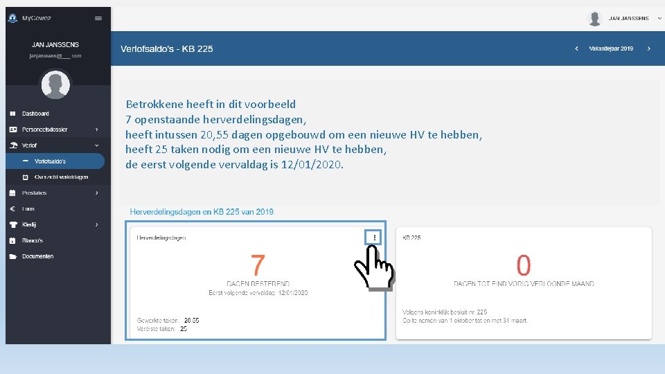 Betrokkene heeft in dit voorbeeld 7 openstaande herverdelingsdagen, heeft intussen 20, 55 dagen opgebouwd