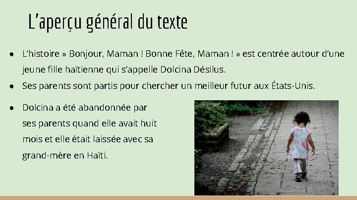 L'aperçu général du texte ● L’histoire « Bonjour, Maman ! Bonne Fête, Maman !
