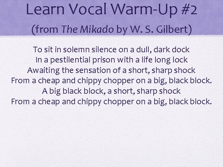Learn Vocal Warm-Up #2 (from The Mikado by W. S. Gilbert) To sit in