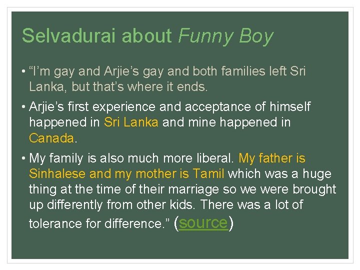 Selvadurai about Funny Boy • “I’m gay and Arjie’s gay and both families left