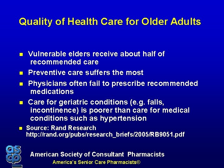 Quality of Health Care for Older Adults Vulnerable elders receive about half of recommended