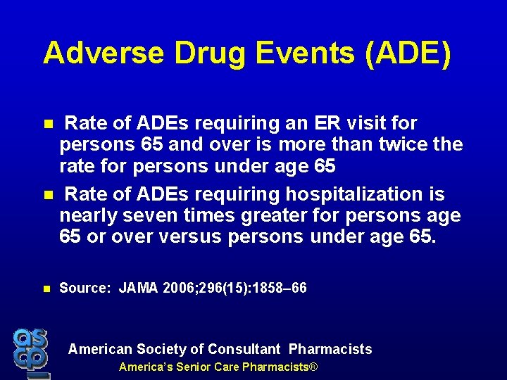 Adverse Drug Events (ADE) Rate of ADEs requiring an ER visit for persons 65
