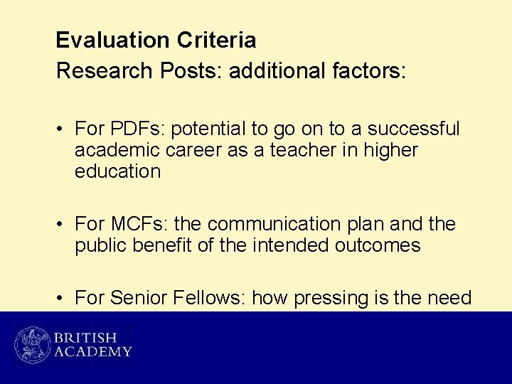 Evaluation Criteria Research Posts: additional factors: • For PDFs: potential to go on to