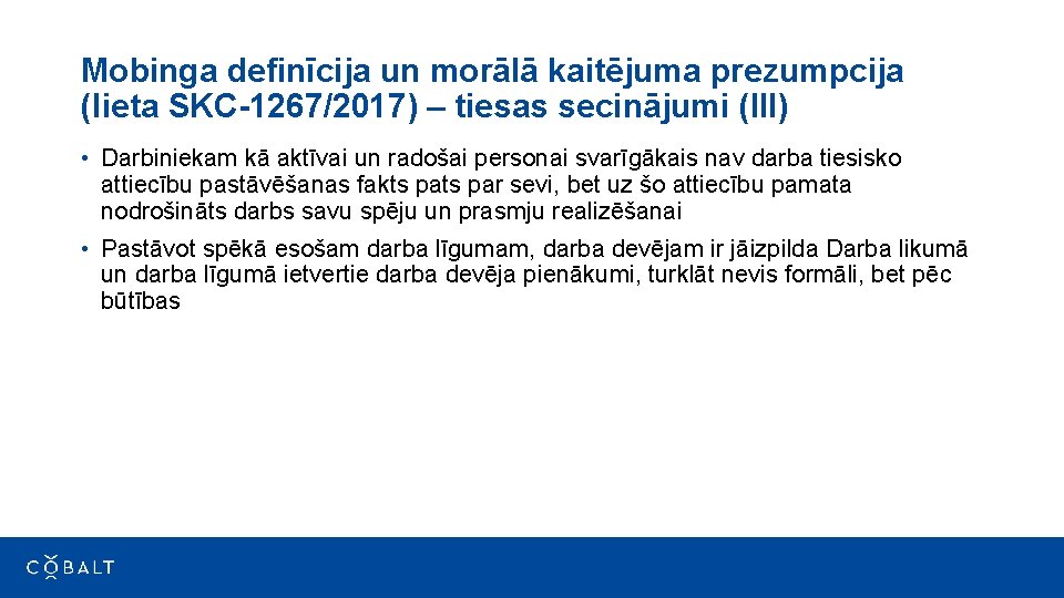 Mobinga definīcija un morālā kaitējuma prezumpcija (lieta SKC-1267/2017) – tiesas secinājumi (III) • Darbiniekam