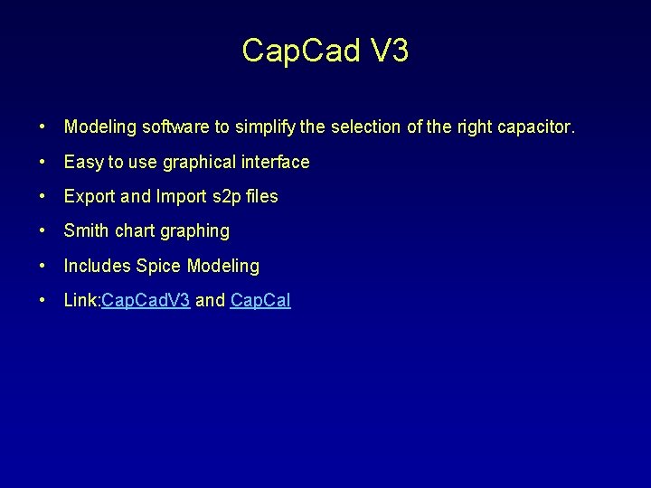 Cap. Cad V 3 • Modeling software to simplify the selection of the right