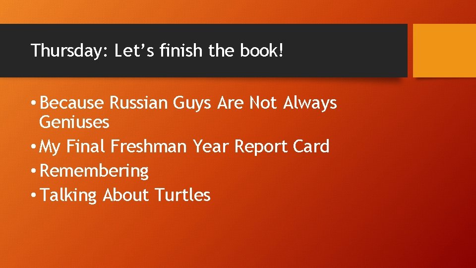 Thursday: Let’s finish the book! • Because Russian Guys Are Not Always Geniuses •