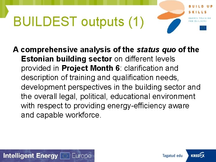 BUILDEST outputs (1) A comprehensive analysis of the status quo of the Estonian building