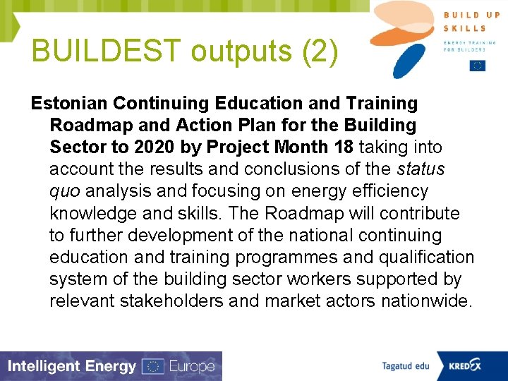 BUILDEST outputs (2) Estonian Continuing Education and Training Roadmap and Action Plan for the