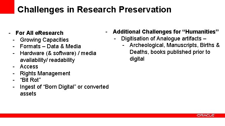 Challenges in Research Preservation - Additional Challenges for “Humanities” - For All e. Research