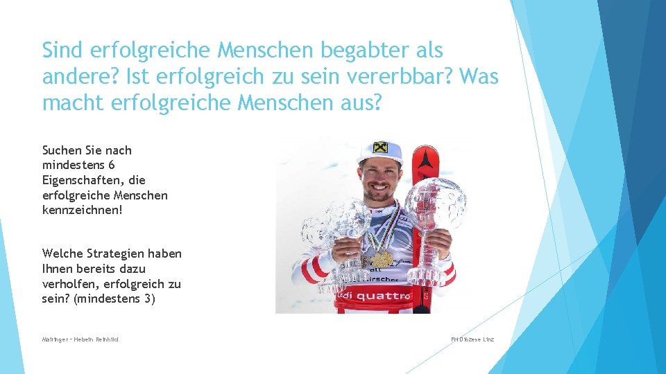 Sind erfolgreiche Menschen begabter als andere? Ist erfolgreich zu sein vererbbar? Was macht erfolgreiche