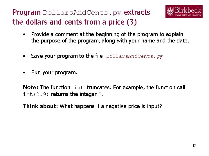 Program Dollars. And. Cents. py extracts the dollars and cents from a price (3)