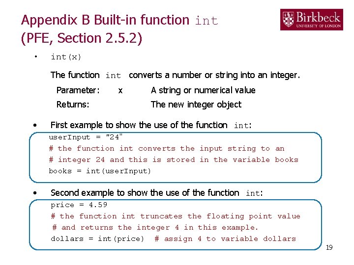 Appendix B Built-in function int (PFE, Section 2. 5. 2) • int(x) The function