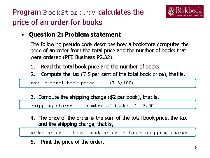 Program Book. Store. py calculates the price of an order for books • Question