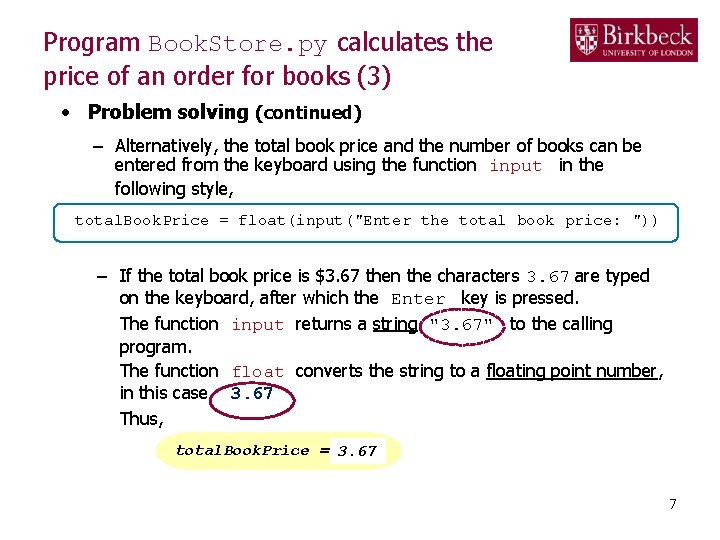 Program Book. Store. py calculates the price of an order for books (3) •