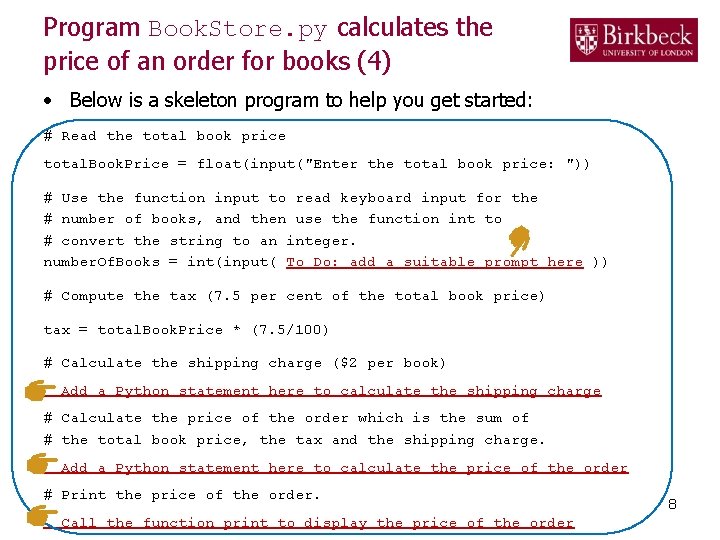 Program Book. Store. py calculates the price of an order for books (4) • Program Book. Store. py calculates the price of an order for books (4) •