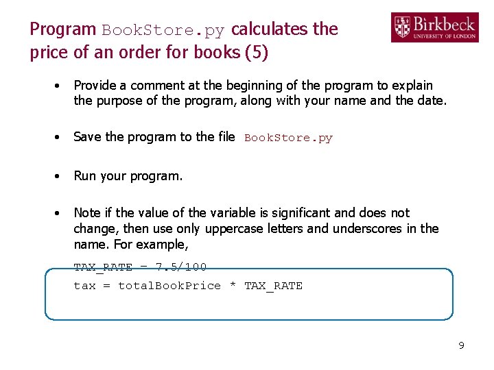 Program Book. Store. py calculates the price of an order for books (5) •