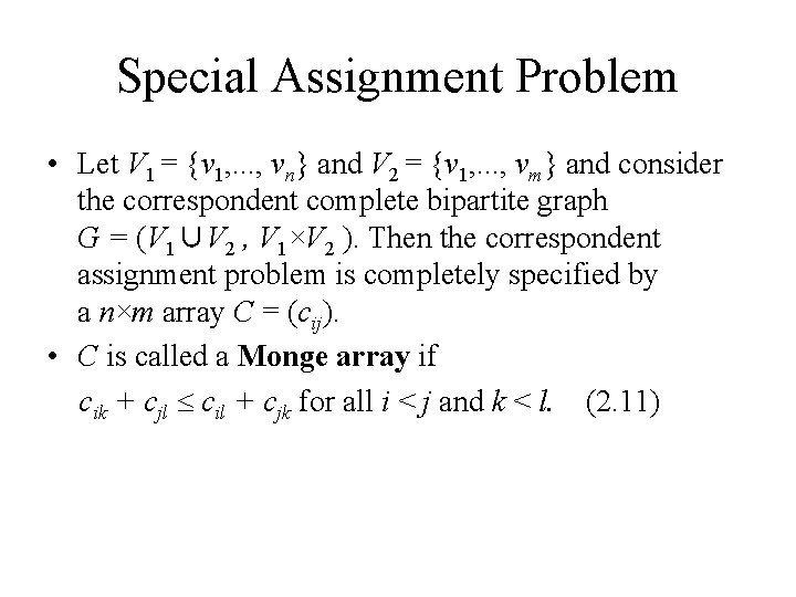 Special Assignment Problem • Let V 1 = {v 1, . . . , Special Assignment Problem • Let V 1 = {v 1, . . . ,