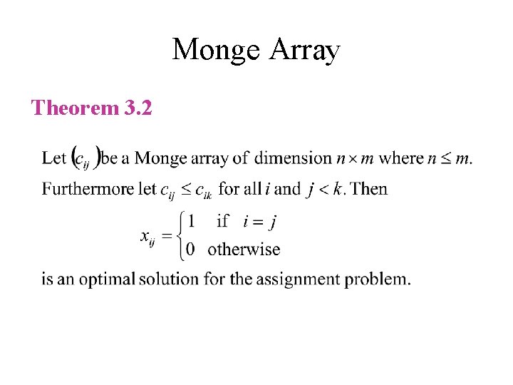 Monge Array Theorem 3. 2 Monge Array Theorem 3. 2