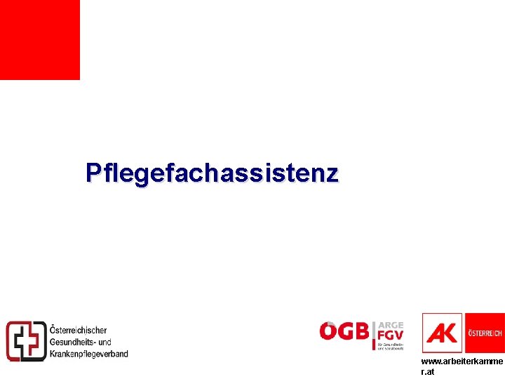 Pflegefachassistenz www. arbeiterkamme r. at 