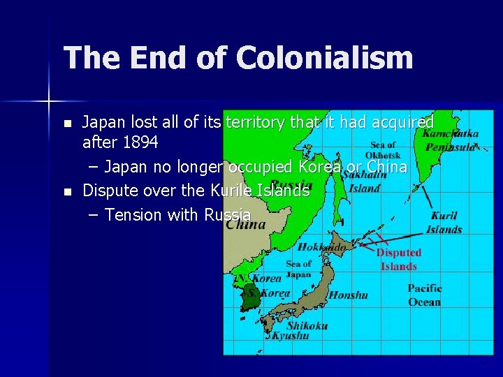 The End of Colonialism n n Japan lost all of its territory that it