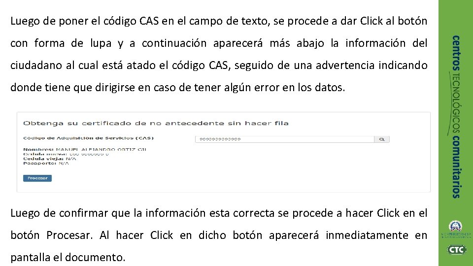 Luego de poner el código CAS en el campo de texto, se procede a