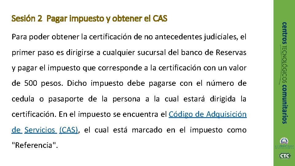 Sesión 2 Pagar impuesto y obtener el CAS Para poder obtener la certificación de