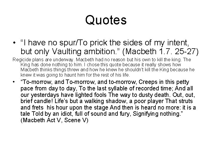Quotes • “I have no spur/To prick the sides of my intent, but only