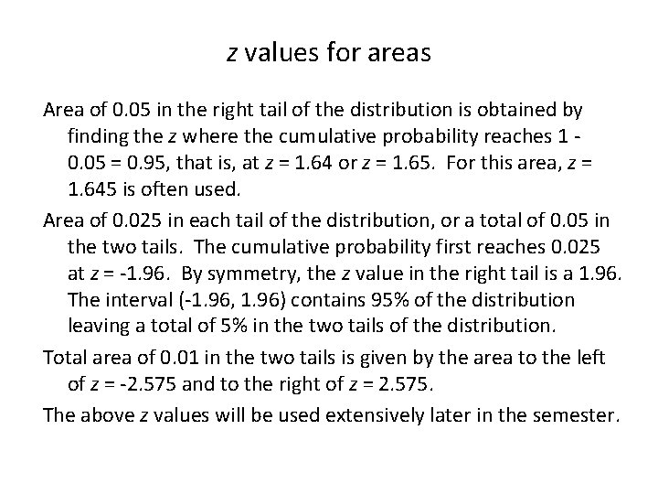z values for areas Area of 0. 05 in the right tail of the