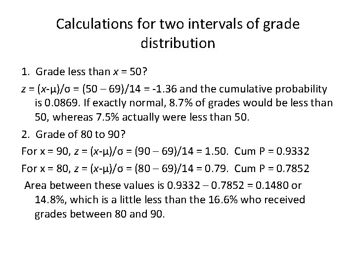 Calculations for two intervals of grade distribution 1. Grade less than x = 50?