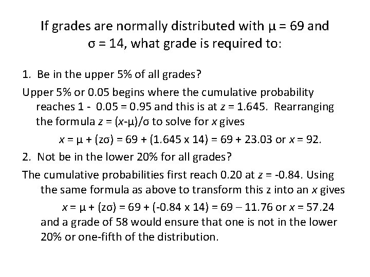 If grades are normally distributed with μ = 69 and σ = 14, what