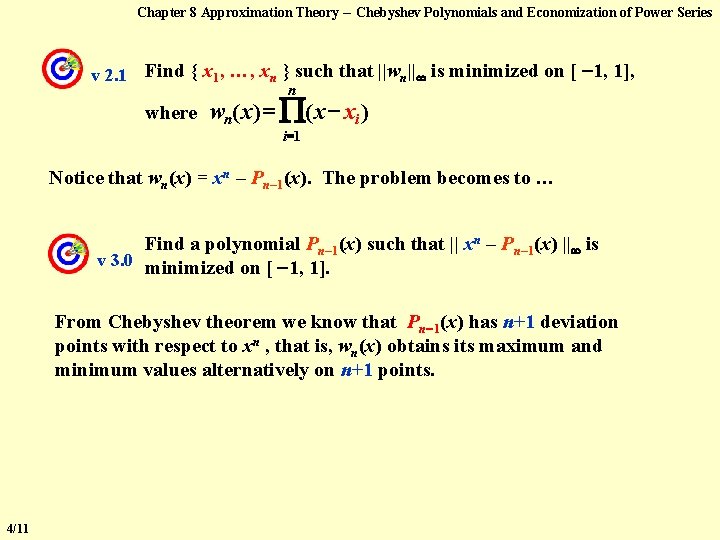 Chapter 8 Approximation Theory -- Chebyshev Polynomials and Economization of Power Series v 2. Chapter 8 Approximation Theory -- Chebyshev Polynomials and Economization of Power Series v 2.