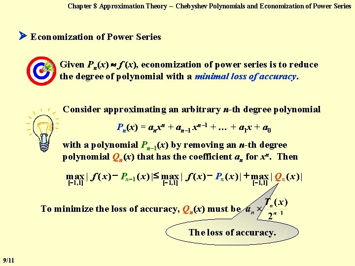 Chapter 8 Approximation Theory -- Chebyshev Polynomials and Economization of Power Series Given Pn(x) Chapter 8 Approximation Theory -- Chebyshev Polynomials and Economization of Power Series Given Pn(x)