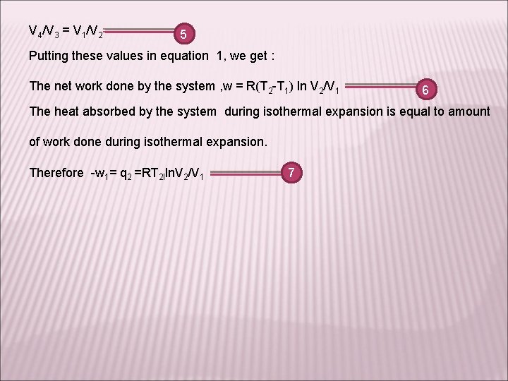 V 4/V 3 = V 1/V 2 5 Putting these values in equation 1,