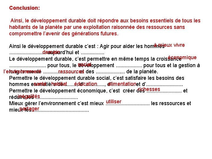 Conclusion: Ainsi, le développement durable doit répondre aux besoins essentiels de tous les habitants