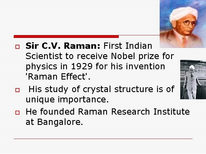 o o o Sir C. V. Raman: First Indian Scientist to receive Nobel prize
