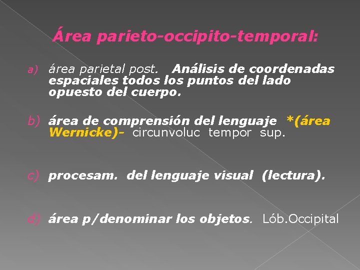 Área parieto-occipito-temporal: a) área parietal post. Análisis de coordenadas espaciales todos los puntos del
