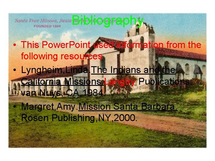 Bibliography • This Power. Point used information from the following resources • Lyngheim, Linda.