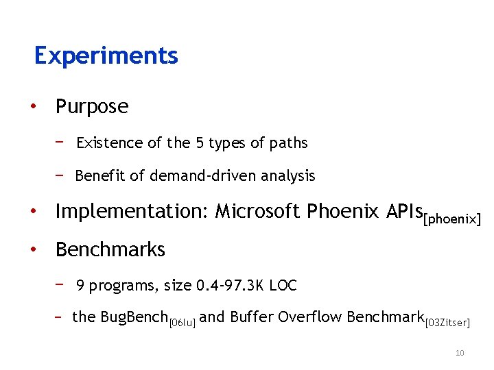 Experiments • Purpose − Existence of the 5 types of paths − Benefit of