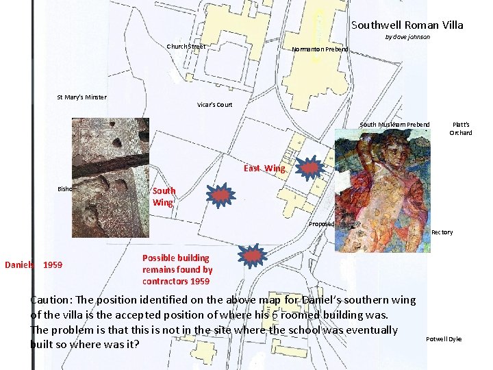Southwell Roman Villa by dave johnson Church Street St Mary’s Minster Normanton Prebend North