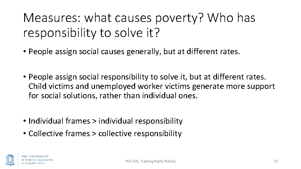 Measures: what causes poverty? Who has responsibility to solve it? • People assign social