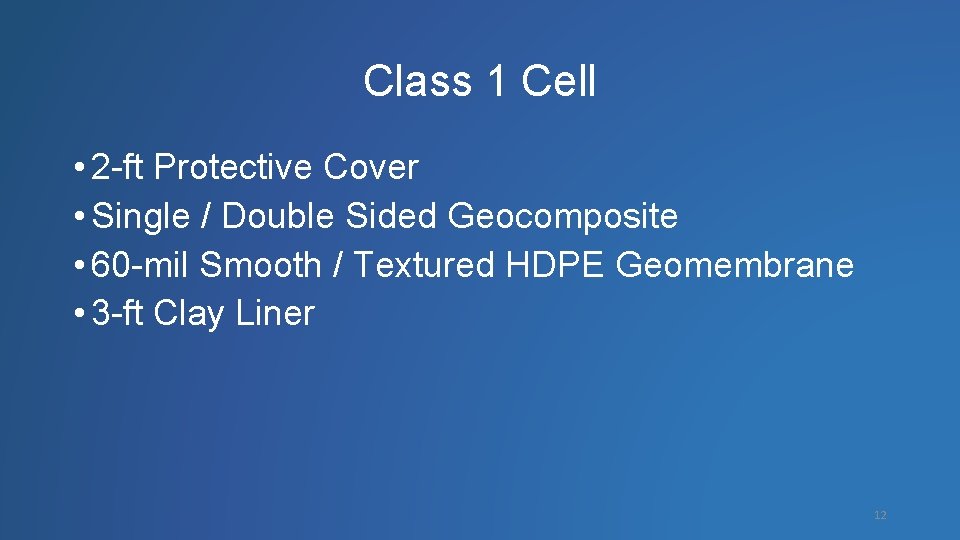 Class 1 Cell • 2 -ft Protective Cover • Single / Double Sided Geocomposite