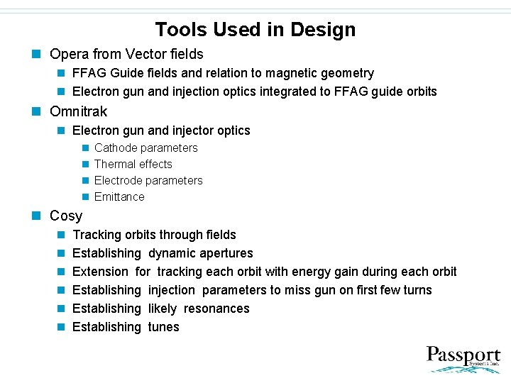 Tools Used in Design n Opera from Vector fields n FFAG Guide fields and