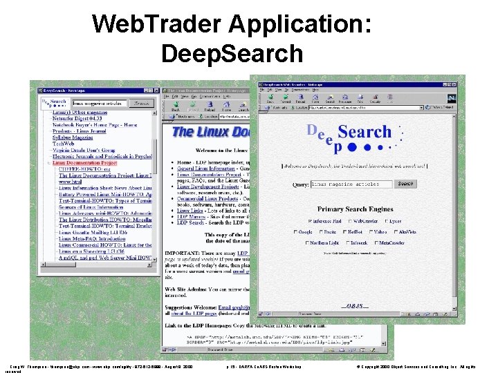 Web. Trader Application: Deep. Search Craig W. Thompson - thompson@objs. com - www. objs.