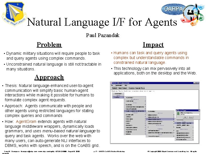Natural Language I/F for Agents Paul Pazandak Problem Impact • Dynamic military situations will