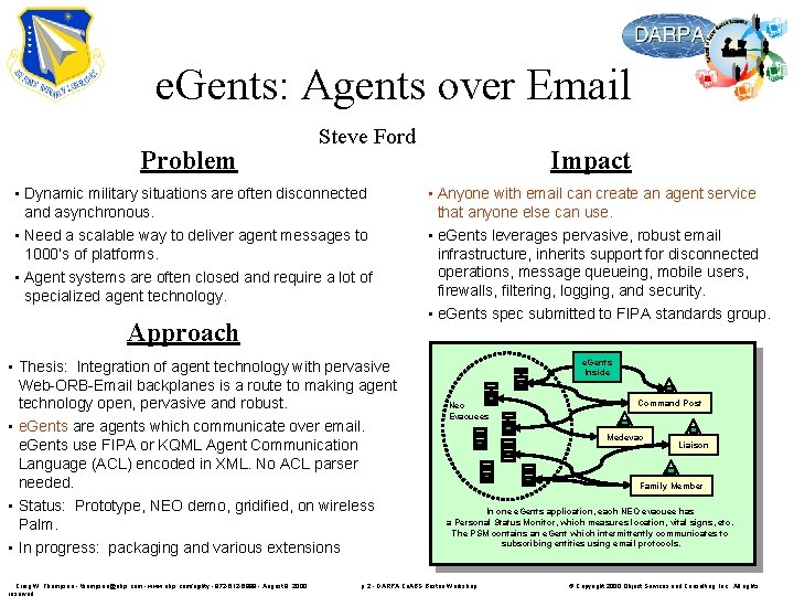 e. Gents: Agents over Email Problem Steve Ford • Dynamic military situations are often